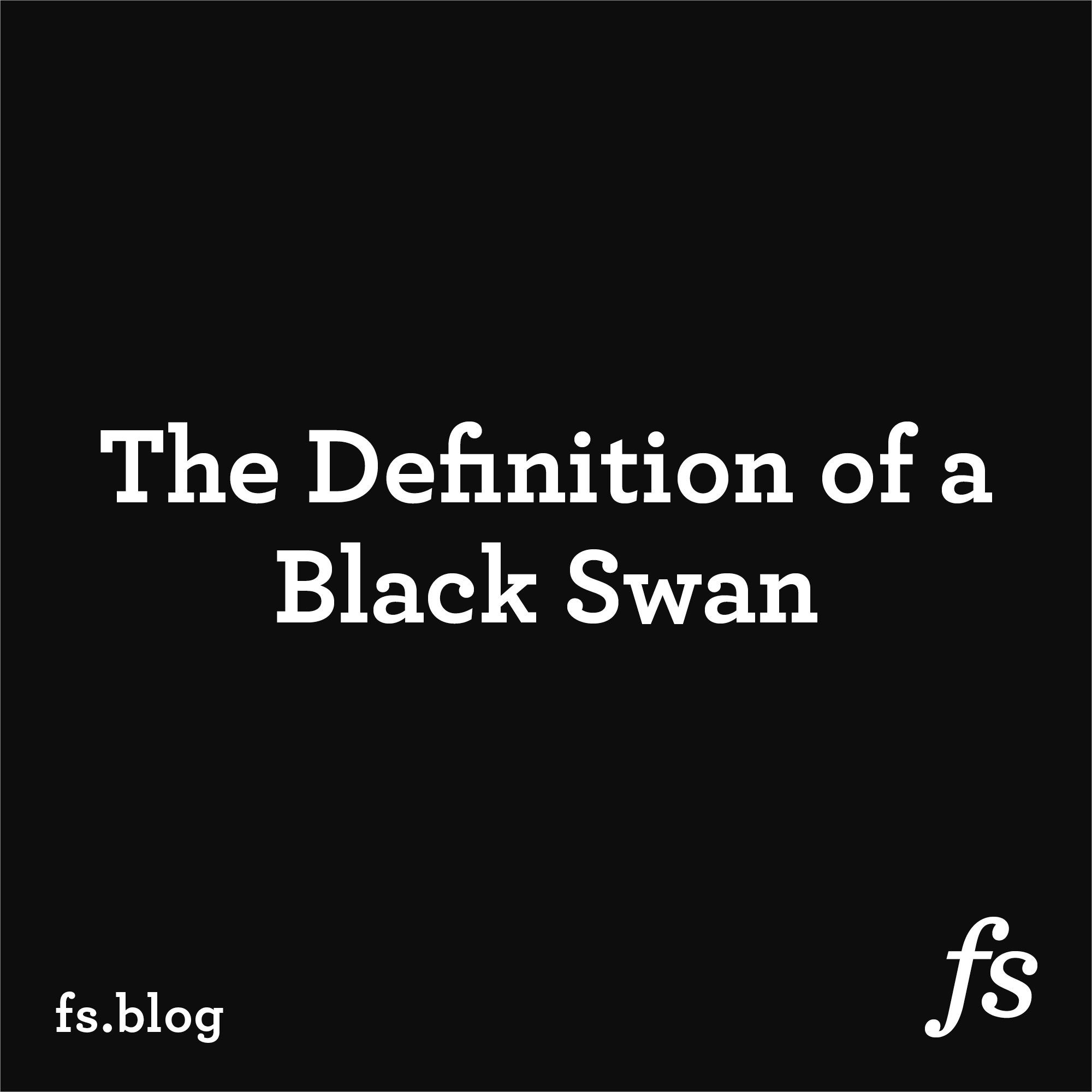 Definition of a Black Swan - Street