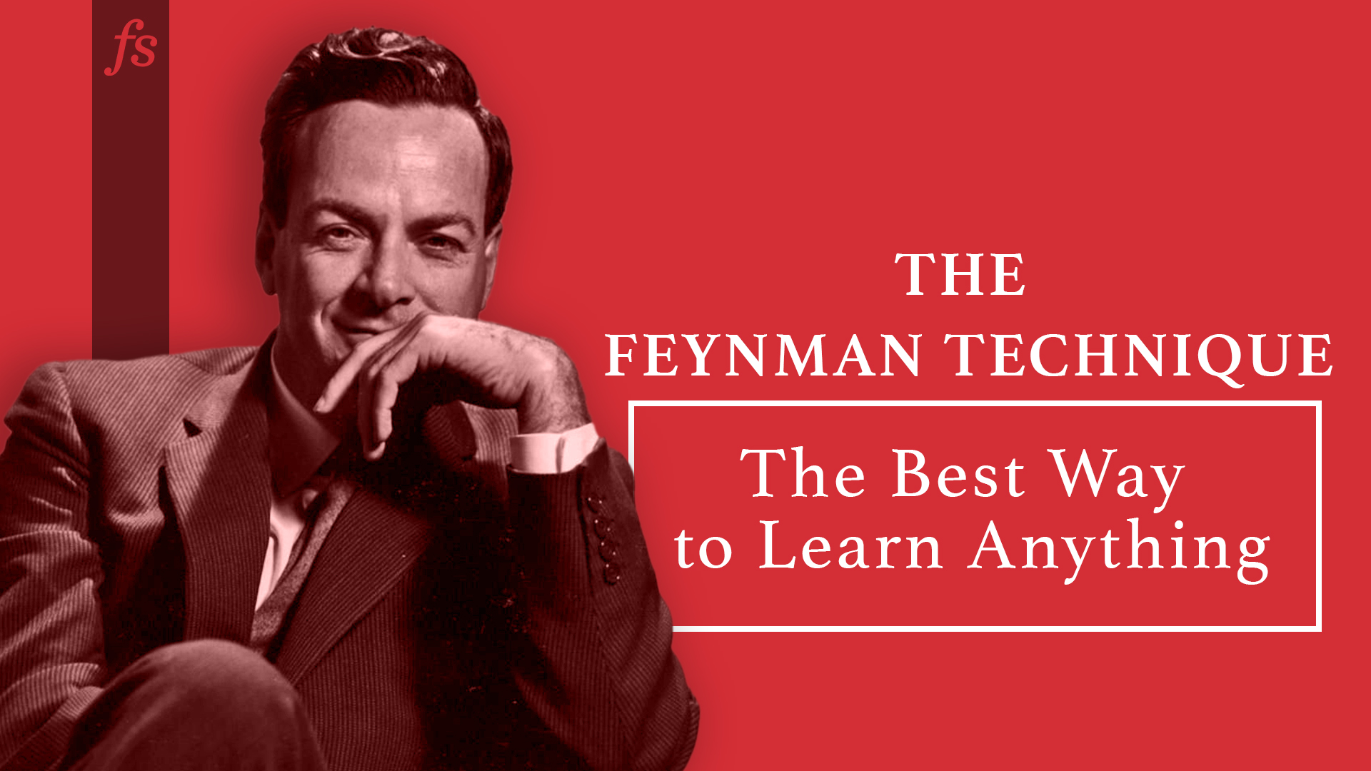 Thumbnail of The Feynman Technique: Master the Art of Learning