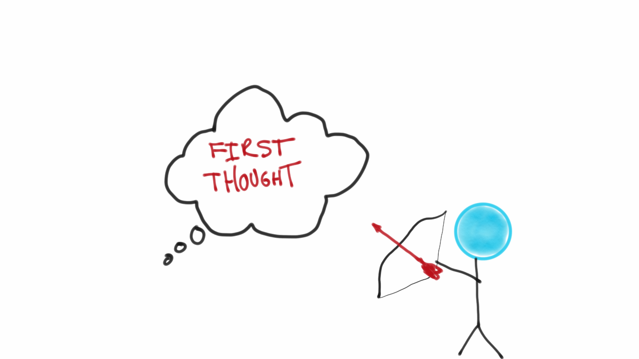 Your First Thought Is Rarely Your Best Thought: Lessons on Thinking
