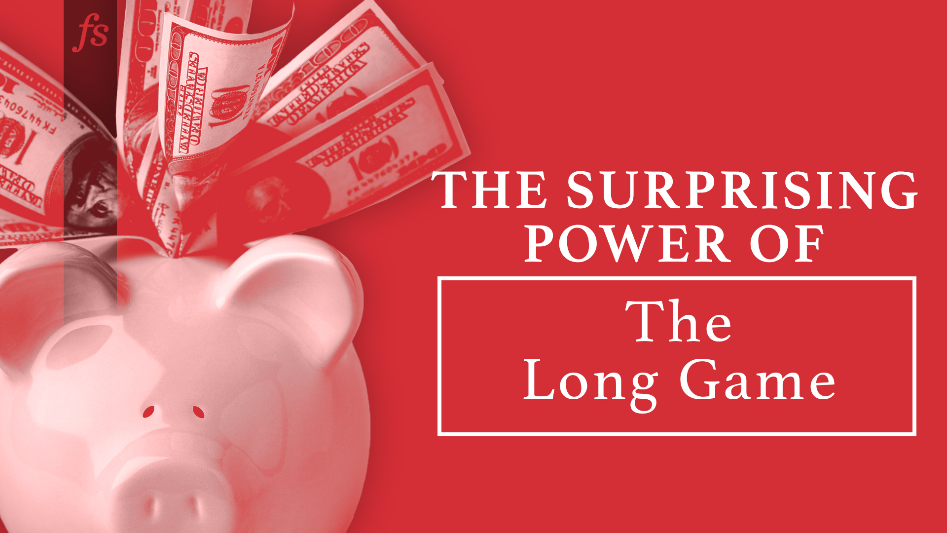 The Surprising Power of The Long Game